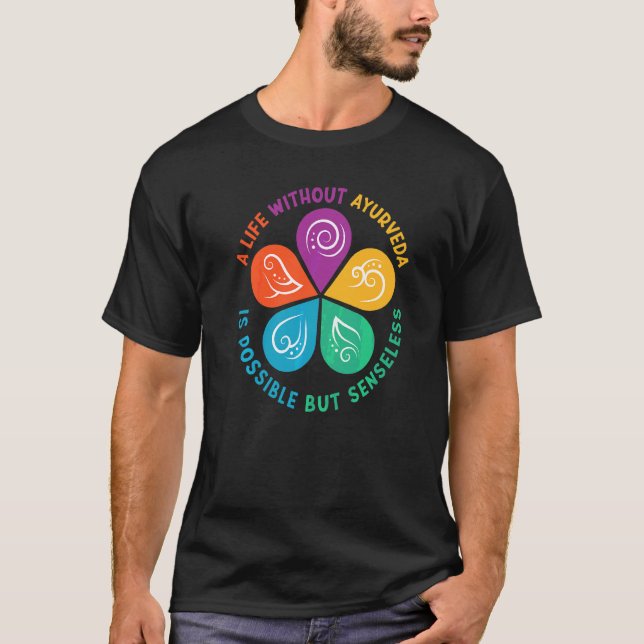 Ayurvedic Doshas Vata Kapha Pitta A Life without A T Shirt (Framsida)