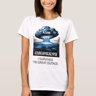 Azure-apokalypsen – Jag överlevde det stora avbrot T Shirt