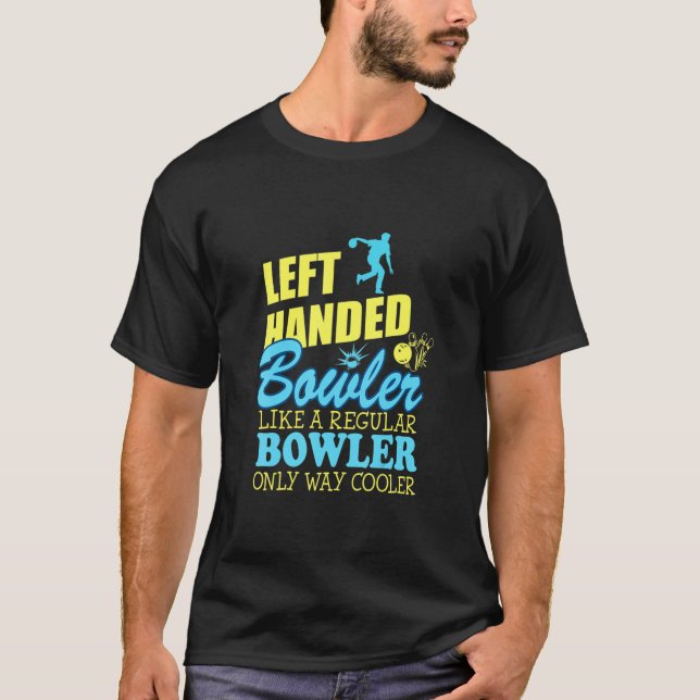B0wling Lämnat Handed B0wler Cooler than Regular T Shirt (Framsida)