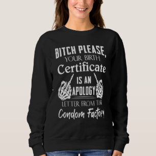 B1tch, tack för ditt födelsebevis t shirt