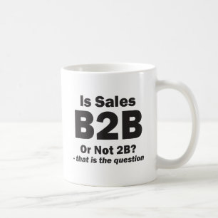 B2B eller inte 2B? Kaffemugg