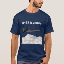 B-21 Raider Stealth Bomber T Shirt
