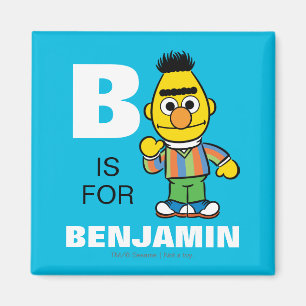 B är för Bert Lägg till ditt namn Magnet