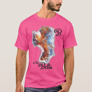 B är för betta t shirt