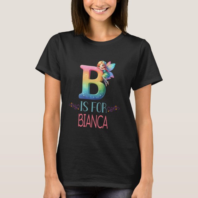 B är för Bianca Fairy Alphabet Namn T Shirt (Framsida)