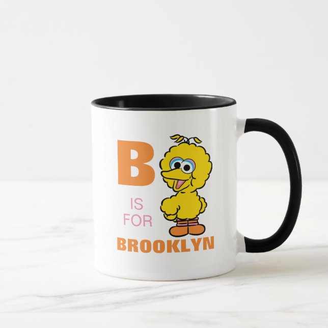 B är till Big Bird | Lägg till ditt namn Mugg (Höger)