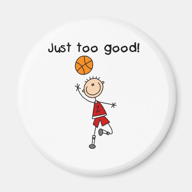 B-Ball Just Too Good Magnet (Framsidan)