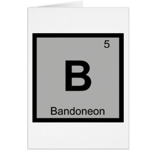 B - Bandoneonmusik Kemins periodiska system Hälsningskort