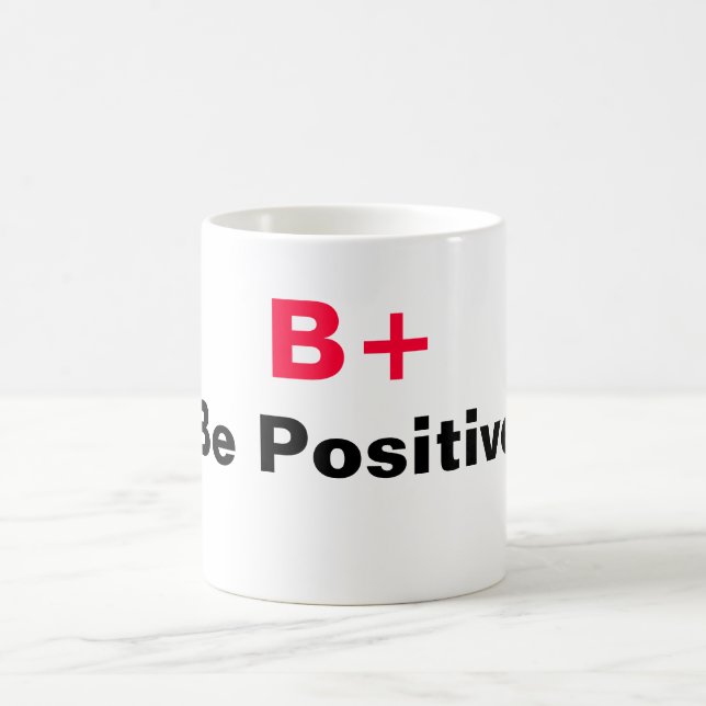 B+ BE Positive Mugg (Center)