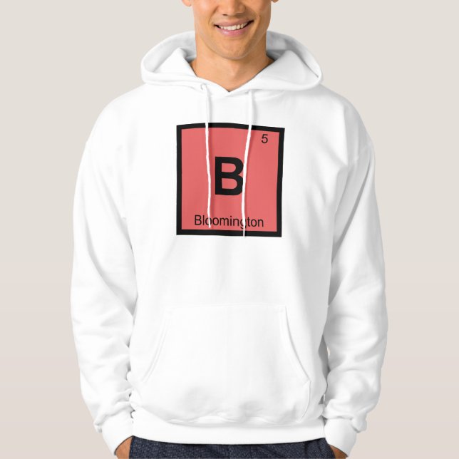 B - Bloomington Indiana kemi periodiska systemet Hoodie (Framsida)