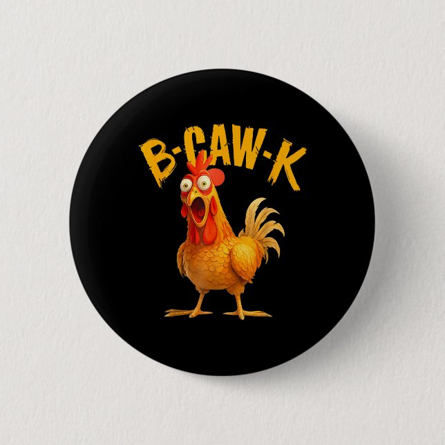 B-caw-k Roligt Citat Stor Roosterchicken Meme  Knapp (Framsida)