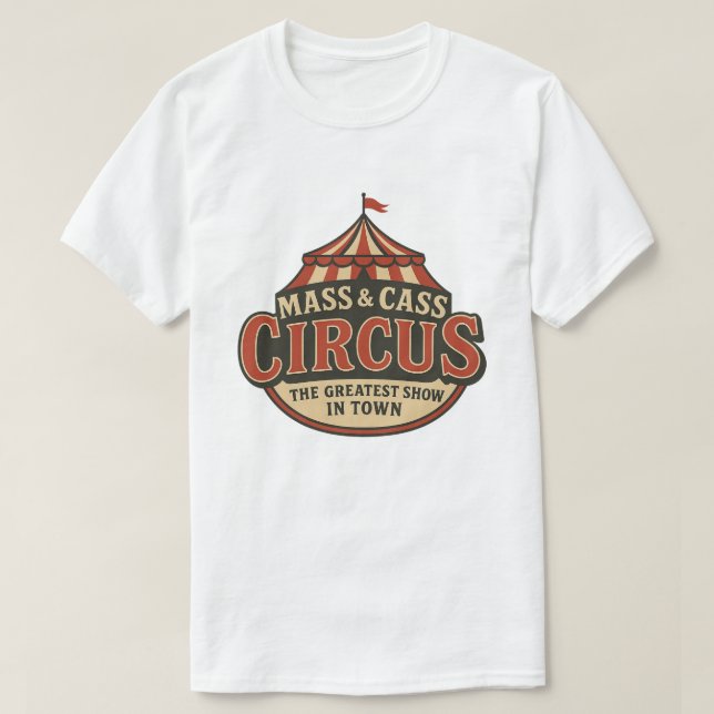 B.F. Raid Mass And Cass Greatest Show In Town  T Shirt (Design framsida)