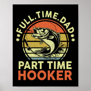 B Fiske Far Dagen den ädla Fullt Time Pappa deltid Poster