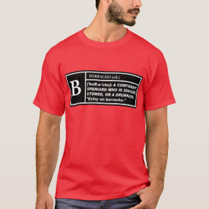 "B" för Borracho -- T-tröja T Shirt