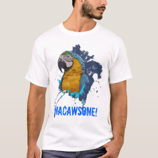 B&G-Macaw SplashTrans, MACAWSOME! Tee