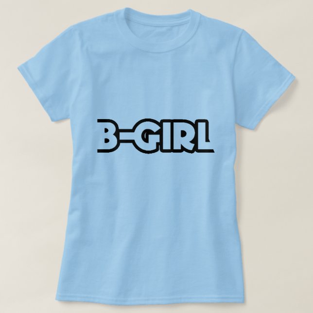 B-Girl T-Shirt (Design framsida)