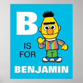 B is for Bert | Add Your Name Poster