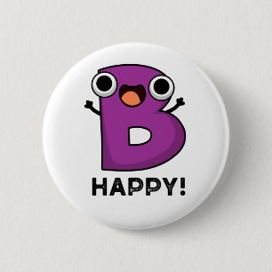 B Lycklig Funny Alphabet Pun Knapp