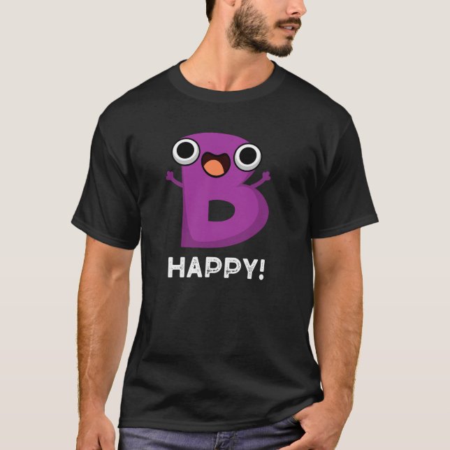 B Lycklig Funny Alphabet Pun Mörk BG T Shirt (Framsida)