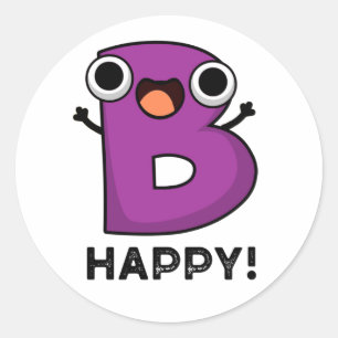 B Lycklig Funny Alphabet Pun Runt Klistermärke