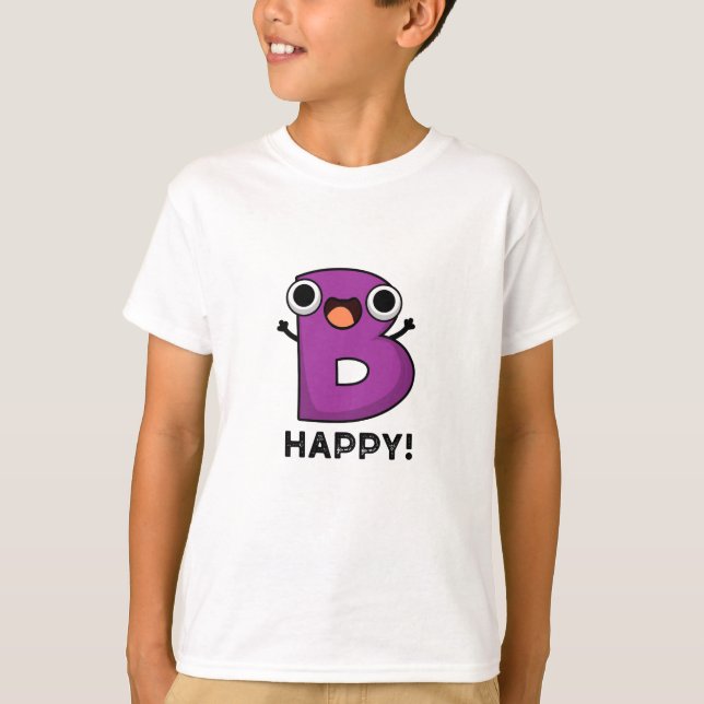 B Lycklig Funny Alphabet Pun T Shirt (Framsida)