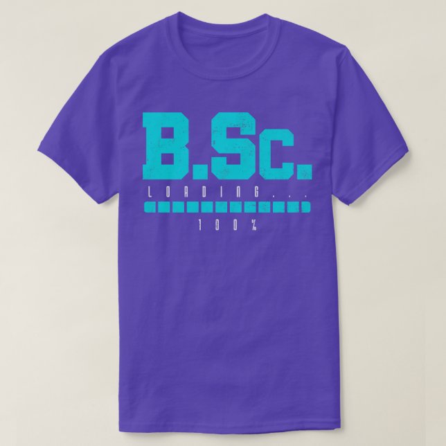 B Sc Bachelor of Science Studenten T Shirt (Design framsida)