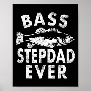 B Stepdad någonsin fiskegåvor Steg-pappa Fars dag Poster