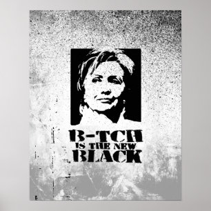 B-tch är den nya svarten poster