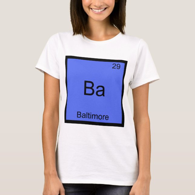 Ba - Baltimore City Chemistry Element Symbol T-shi T-shirt (Framsida)
