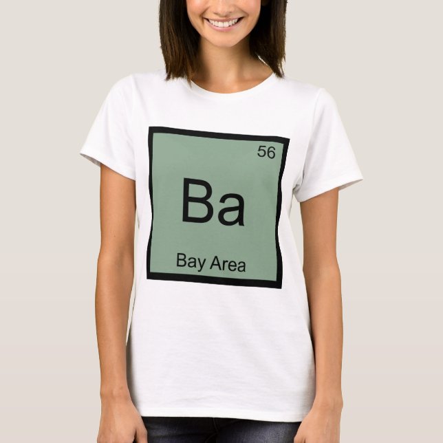 Ba - Bay Area Kemiskt Elementsymbol Rollig Tee (Framsida)