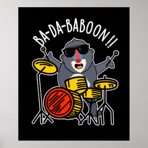 Ba-da-ba-boon Funny Baboon Pun Mörk BG Poster