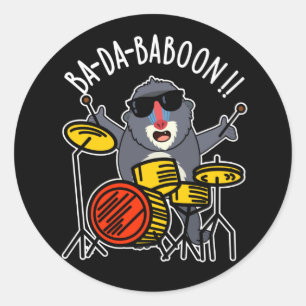 Ba-da-ba-boon Funny Baboon Pun Mörk BG Runt Klistermärke