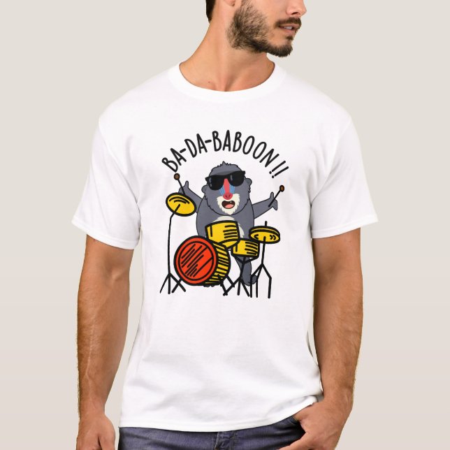 Ba-da-ba-boon Funny Baboon Pun T Shirt (Framsida)