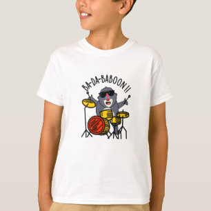Ba-da-ba-boon Funny Baboon Pun T Shirt