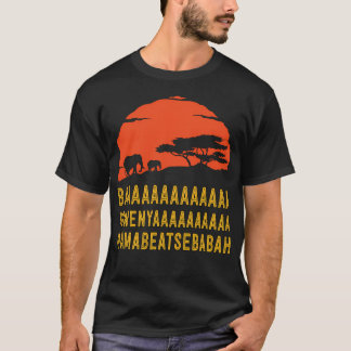 Baaaaaaaaaaaaaaaa Sowenyaaaaaaaaaaaa Mamabeatsebab T Shirt