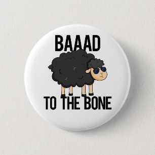 Baaad till Bone Funny Black Sheep Pun Knapp