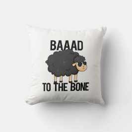 Baaad till Bone Funny Black Sheep Pun Kudde