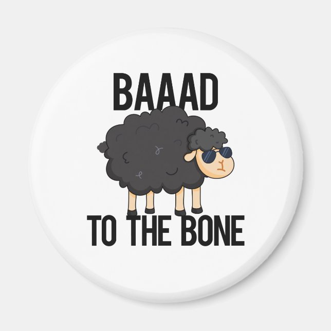 Baaad till Bone Funny Black Sheep Pun Magnet (Framsidan)