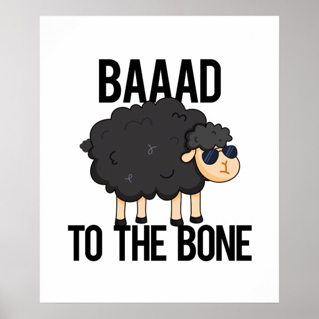 Baaad till Bone Funny Black Sheep Pun Poster (Framsidan)