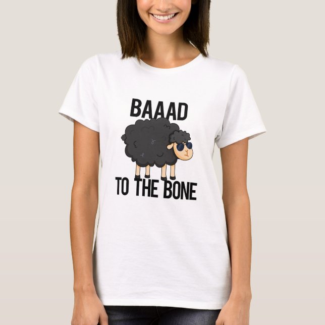 Baaad till Bone Funny Black Sheep Pun T Shirt (Framsida)