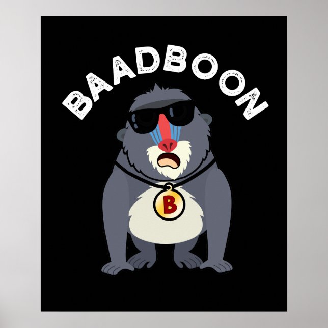 Baadboon Funny Bad Baboon Pun Mörk BG Poster (Framsidan)