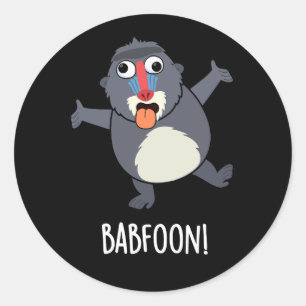Bab-foon Funny Buffoon Baboon Pun Mörk BG Runt Klistermärke