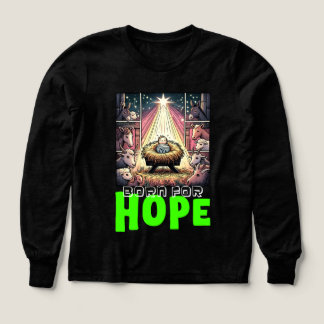 Bab Jesus : Born for Hope T Shirt