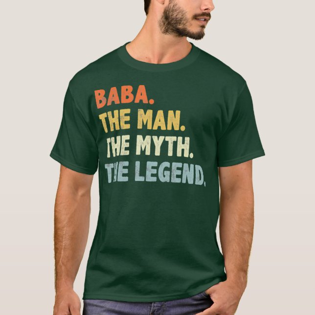 Baba The Man Myth Legend Fars dag gåva till T Shirt (Framsida)