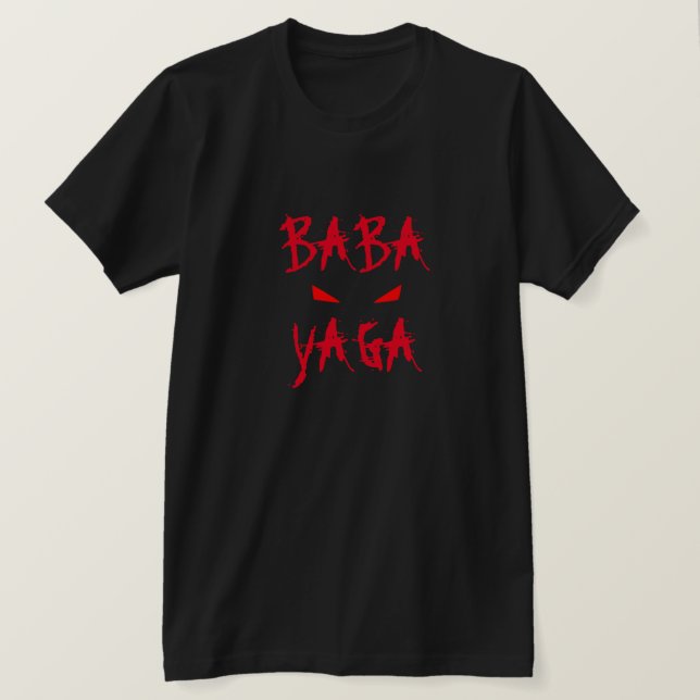 Baba Yaga Bogeyman Evil Ögon T Shirt (Design framsida)