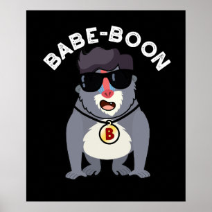 Babe-boon Roligt Djur Apa Babian Puns Mörk Bakgrun Poster