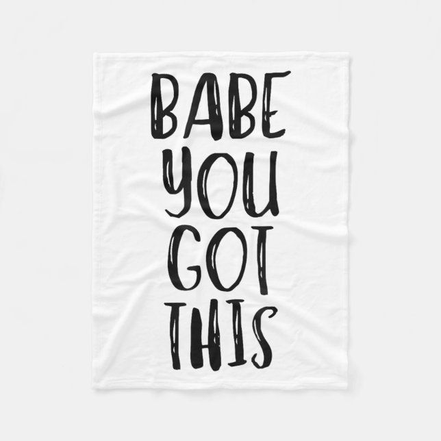 Babe You Got This - Uplifting Motivational Slogan  Fleecefilt (Framsidan)