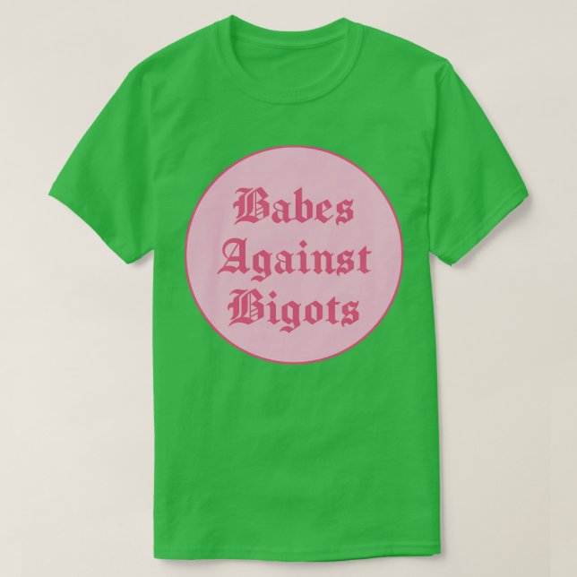 Babes Against Bigots BLM T Shirt (Design framsida)