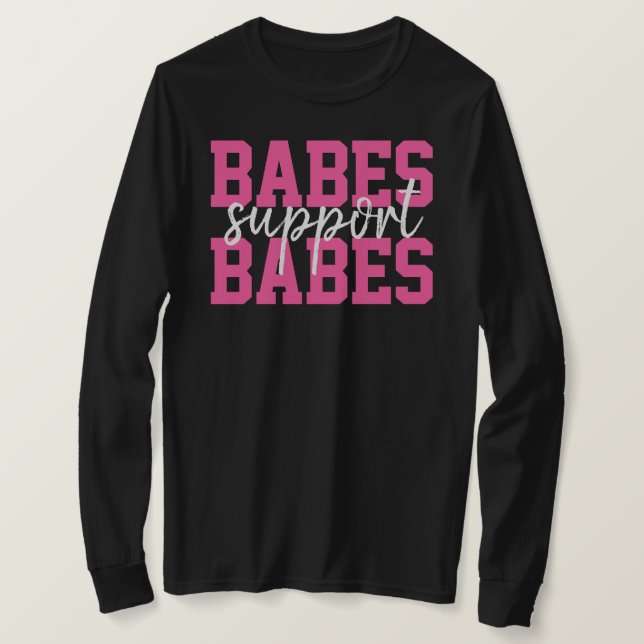 Babes Support Babes Shock rosa Breast Cancer Team T Shirt (Design framsida)