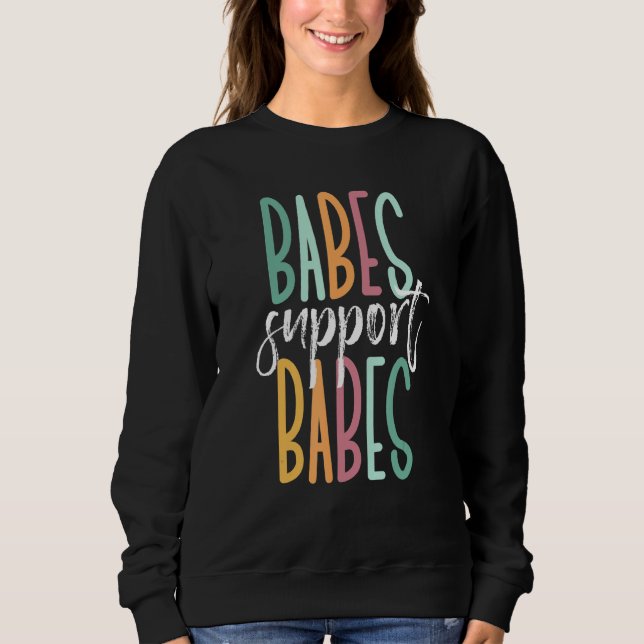 Babes Support Babes T Shirt (Framsida)